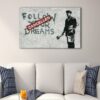 1 panels Follow Your Dreams canvas art