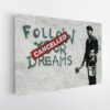 Follow Your Dreams stretched canvas