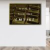 build your empire quote floating frame canvas